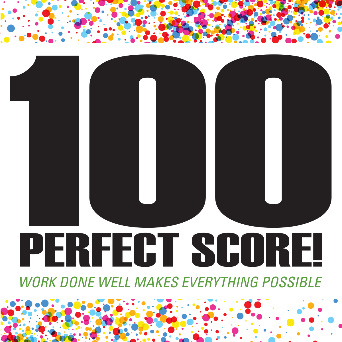 A banner that read 100 PERFECT SCORE